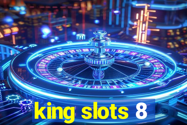 king slots 8